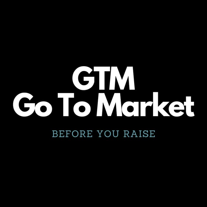 Cover Image for Fundraising Fluency - Build Your GTM: Go To Market
