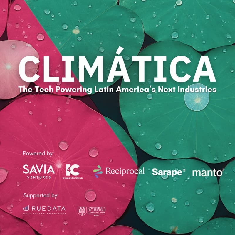Cover Image for Climática - The Tech Powering Latin America’s Next Industries