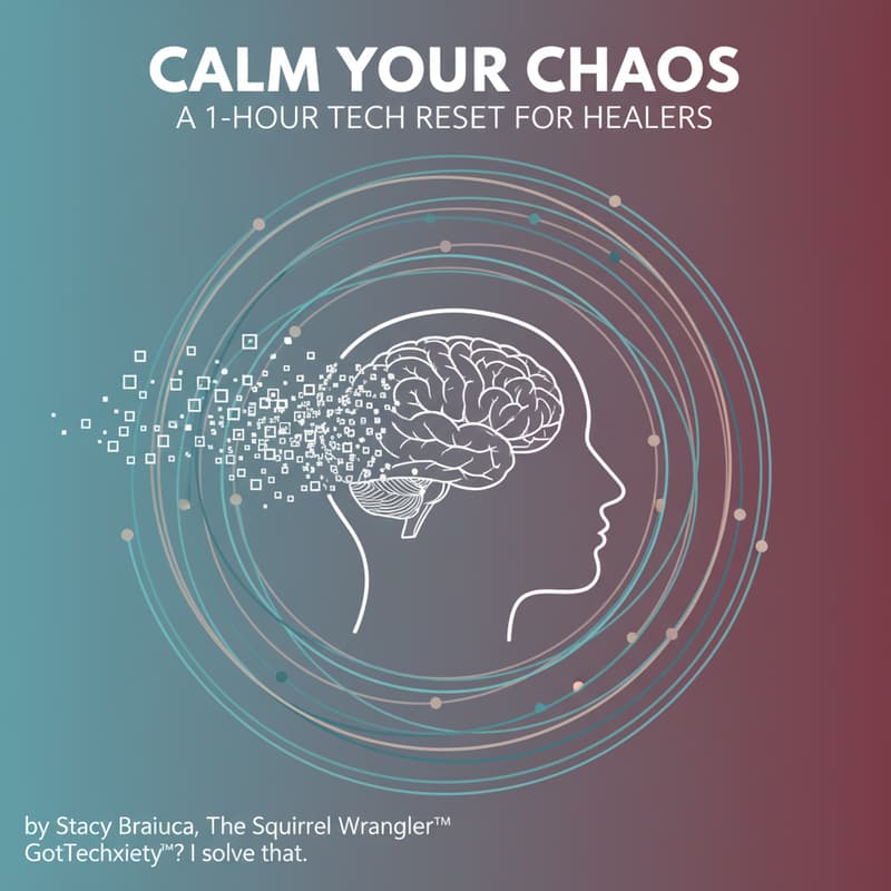 Cover Image for Calm Your Chaos: A 1‑Hour Tech Reset for Healers