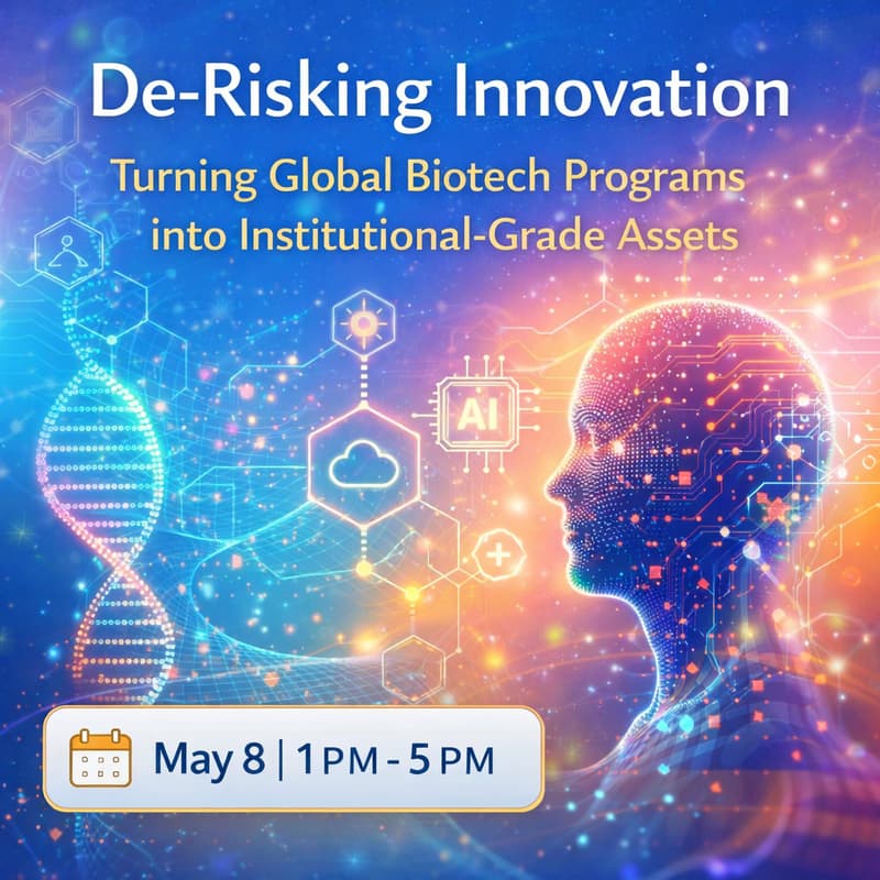 Cover Image for De-Risking Innovation: Turning Global Biotech Programs into Institutional-Grade Assets