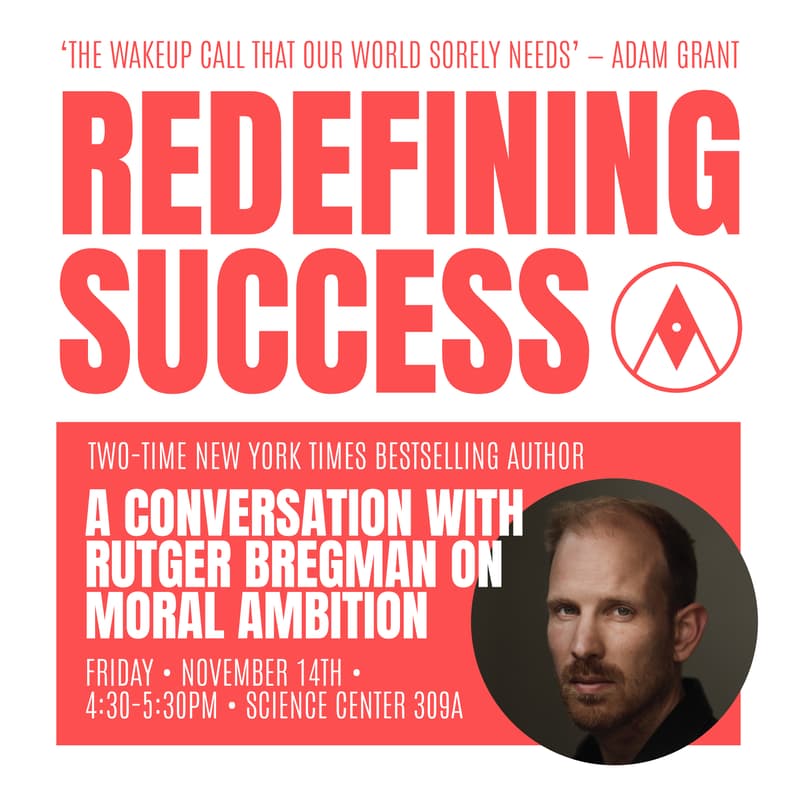 Cover Image for Redefining Success: A Conversation with Rutger Bregman on Moral Ambition @ Harvard