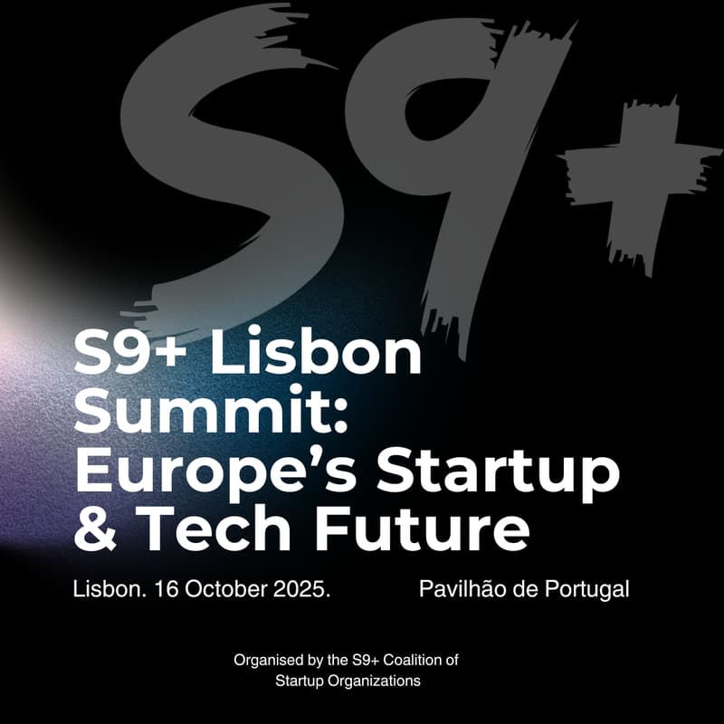 Cover Image for S9+ Lisbon Summit: Europe’s Startup & Tech Future