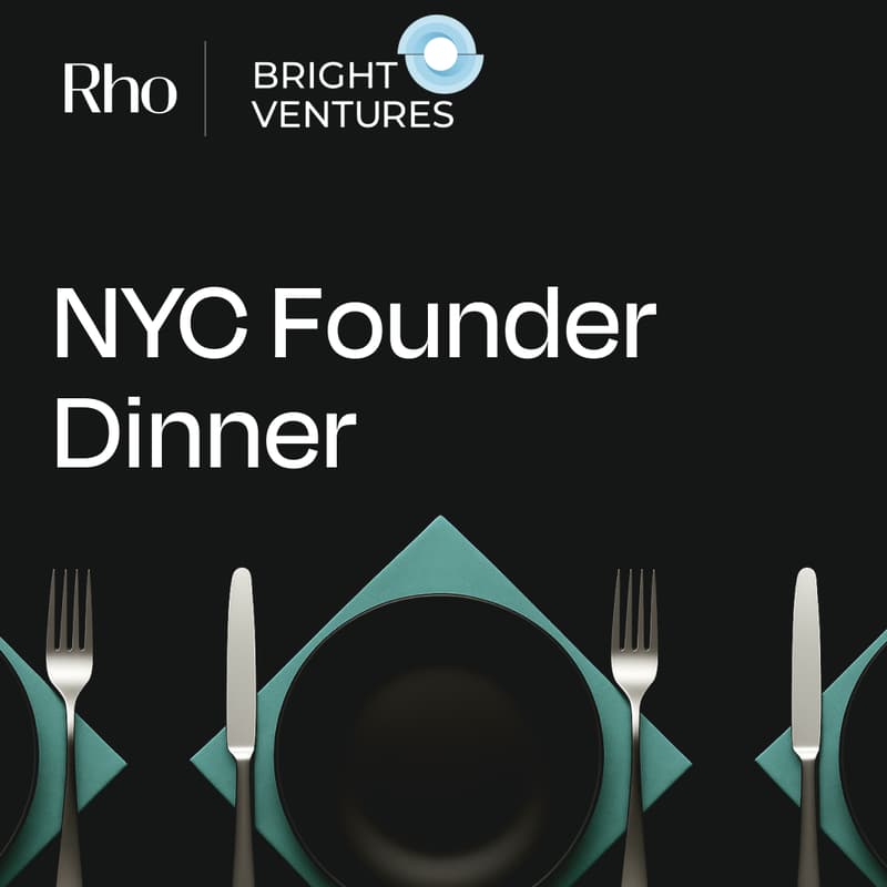Cover Image for NYC Founder Dinner [Hosted by Rho & Bright Ventures]