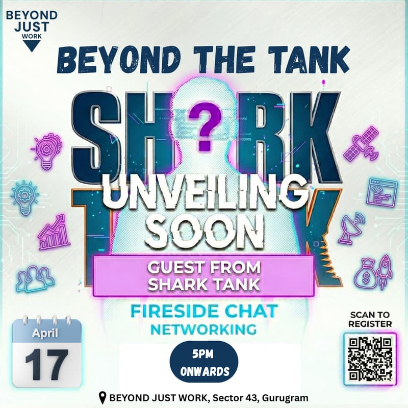 Cover Image for Beyond The Tank | April 17 | Gurugram | Organized by Beyond Just Work