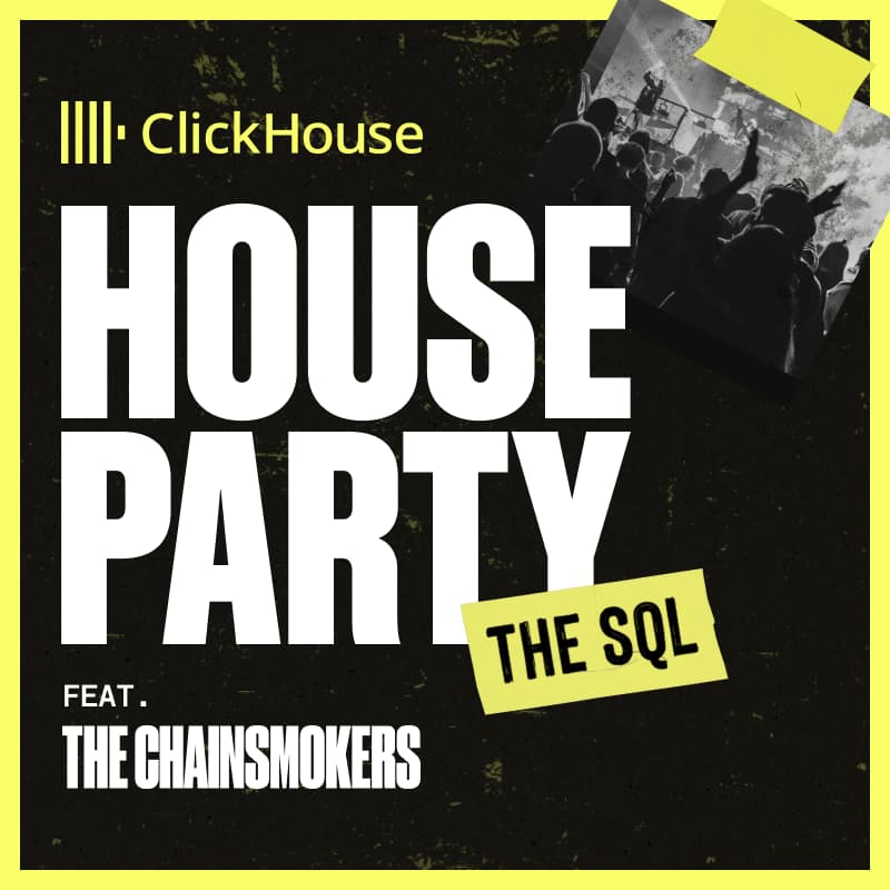 Cover Image for ClickHouse House Party, the SQL