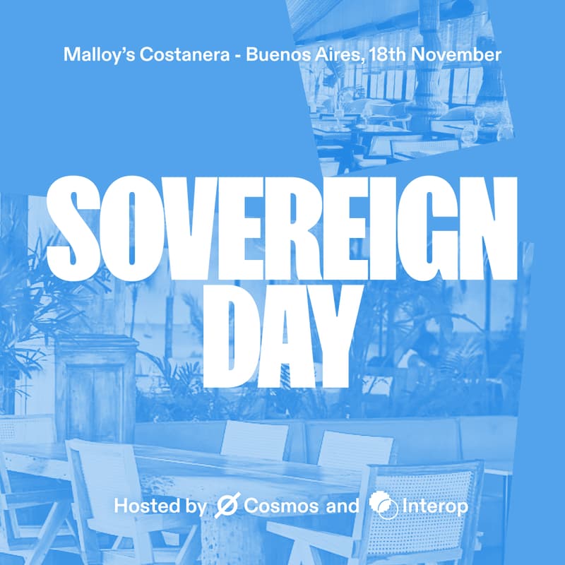 Cover Image for Sovereign Day Buenos Aires - Hosted by Cosmos and Interop Ventures