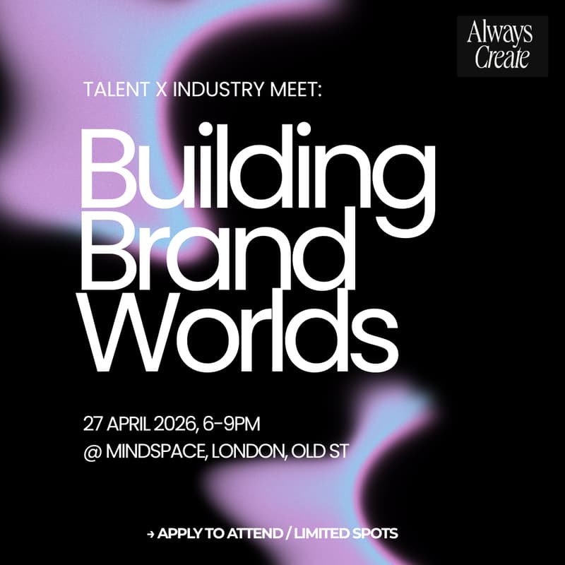 Cover Image for Talent x Industry meet: Building Brand Worlds