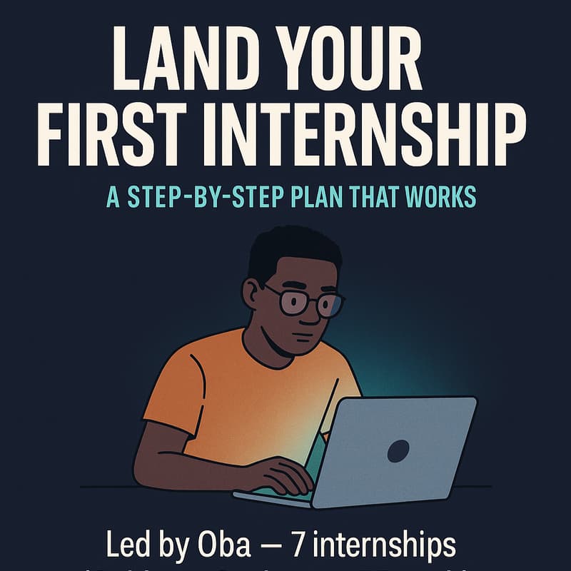 Cover Image for First Internship Blueprint with Oba - @Obatried