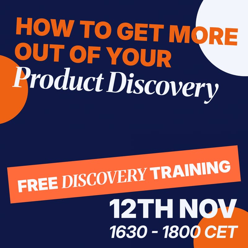 Cover Image for How to get more from your Product Discovery