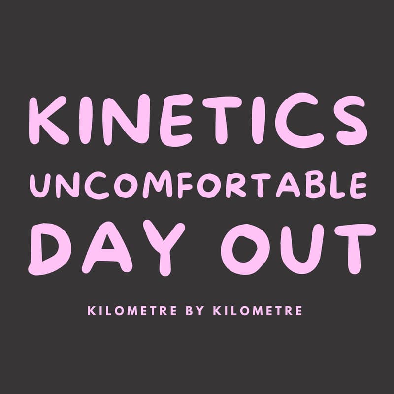 Cover Image for Kinetics Uncomfortable Day Out