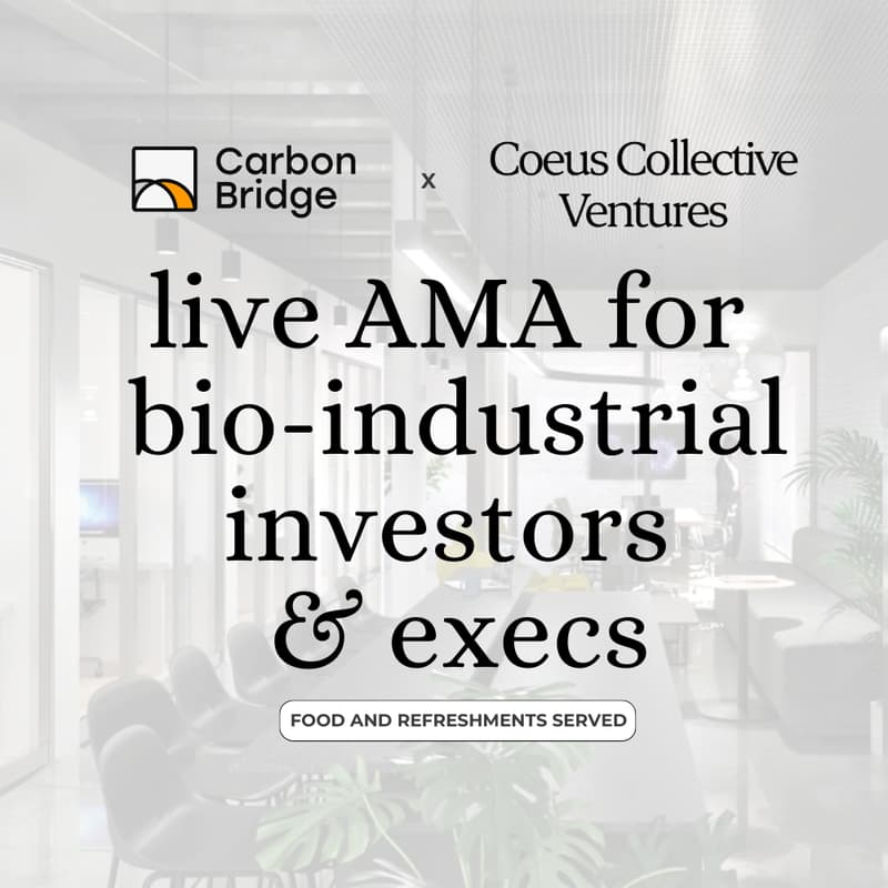 Cover Image for Carbon Bridge x Coeus Collective AMA for Bio-Industrial Investors & Executives