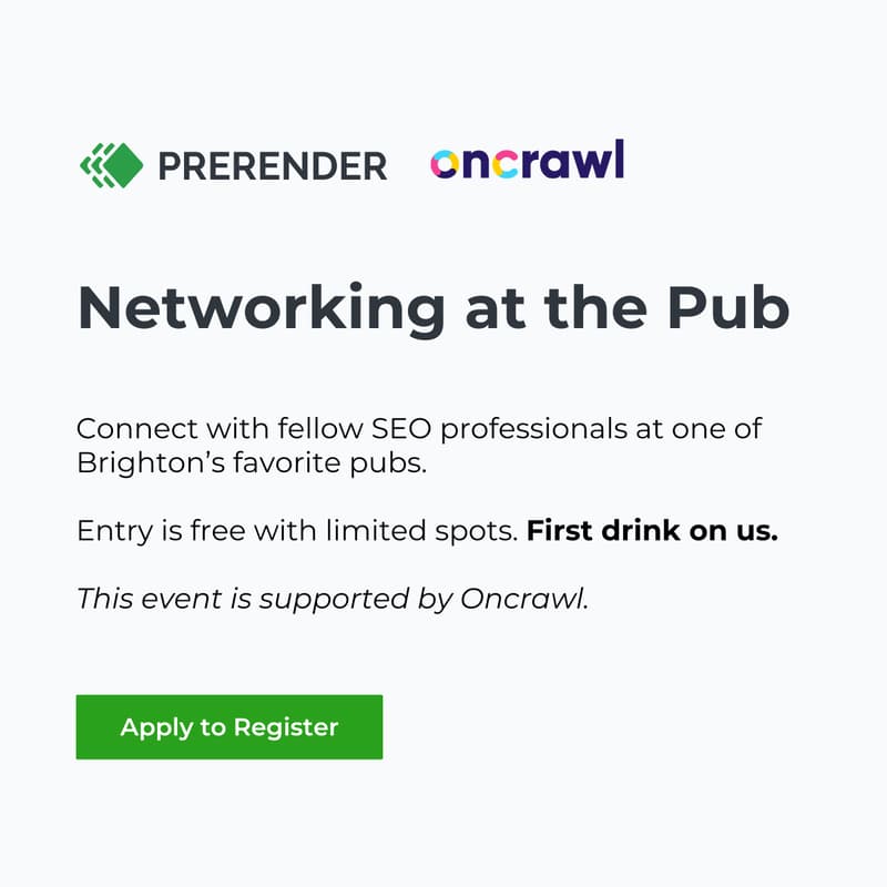 Cover Image for Prerender.io x Oncrawl: Networking at the Pub