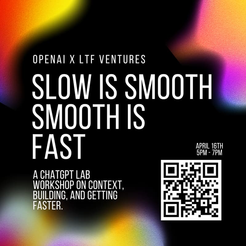 Cover Image for Slow is Smooth, Smooth is Fast: A ChatGPT Lab Workshop on Context Engineering