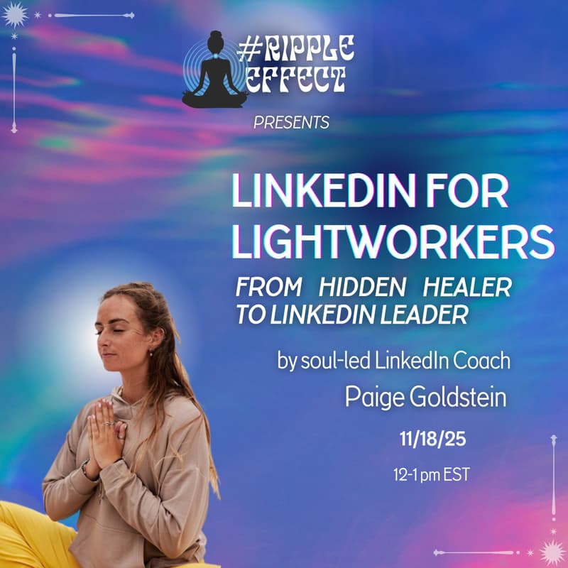 Cover Image for LinkedIn for Lightworkers 🪄