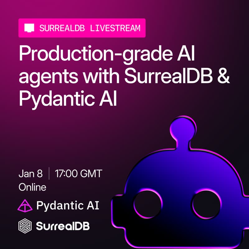 Cover Image for Stream #35: Production-grade AI agents with SurrealDB & Pydantic AI