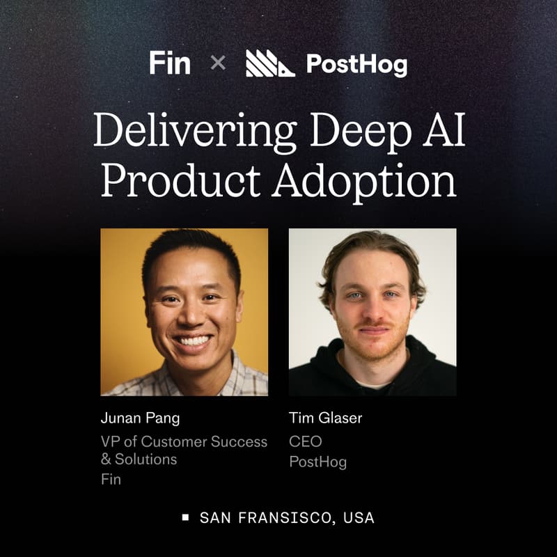Cover Image for Fin x PostHog: Delivering Deep AI Product Adoption