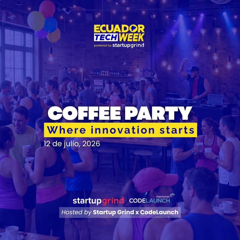 Cover Image for Coffee Party: Where Innovation Starts by Startup Grind x CodeLaunch☕🥳