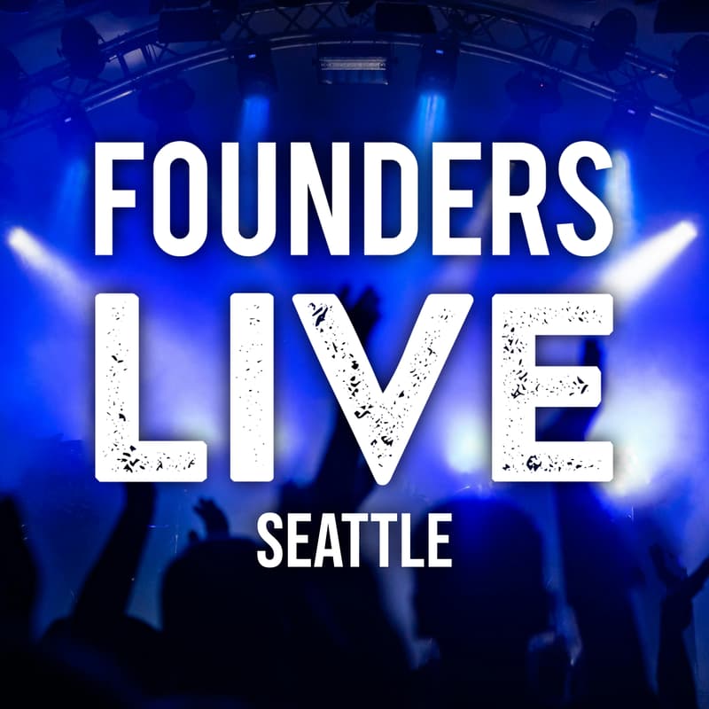 Cover Image for Founders Live Seattle
