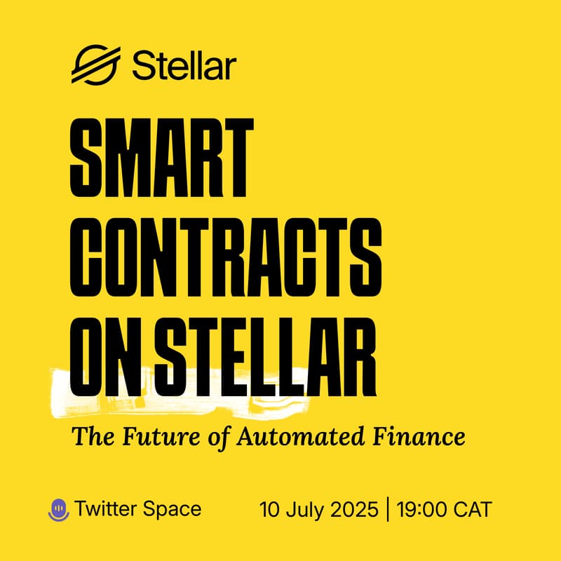 Cover Image for Twitter Space- Smart Contracts on Stellar: The future of Automated Finance