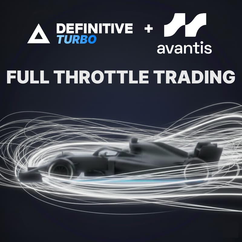 Cover Image for Definitive + Avantis: Full Throttle Trading