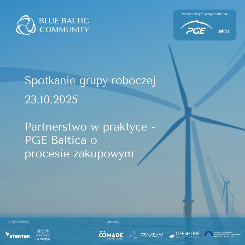 Cover Image for Spotkanie grupy roboczej Blue Baltic Community: Partnerstwo w praktyce – PGE Baltica o procesie zakupowym