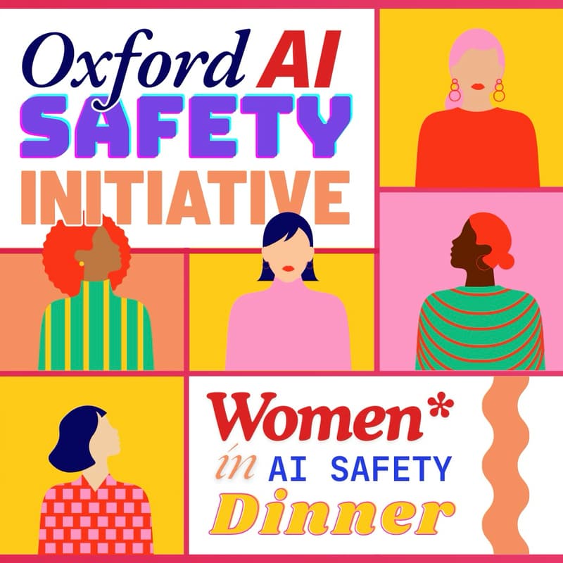 Cover Image for OAISI Women* In AI Safety Dinner