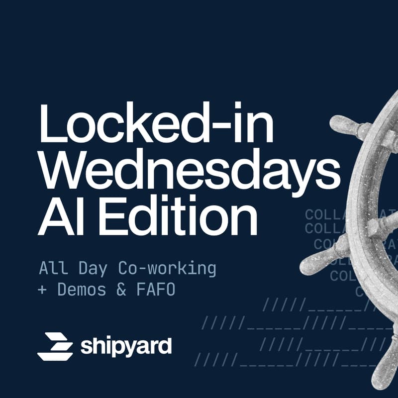 Cover Image for Locked-In Wednesdays (AI Builders Edition): Complimentary Coworking + Builder Demos + Pizza 🧑‍💻🍕