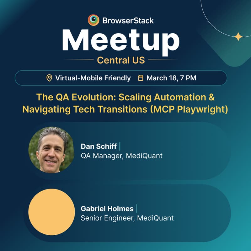 Cover Image for BrowserStack QA Meetup- Central US (March 19th- Virtual & Mobile Friendly)