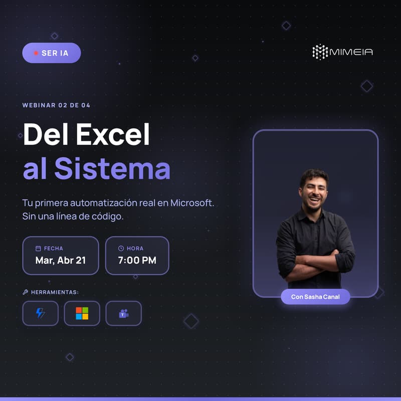 Cover Image for Ser IA | Del Excel al Sistema: Tu Primera Automatización Real en Microsoft
