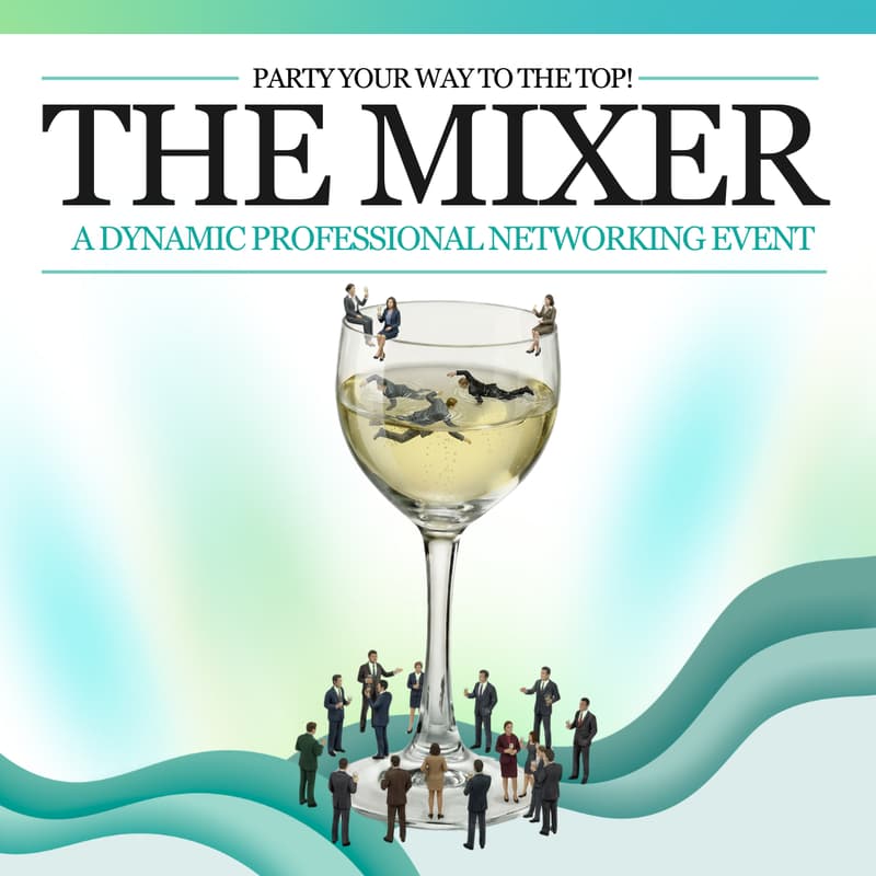 Cover Image for The Mixer, A Dynamic Professional Networking Event