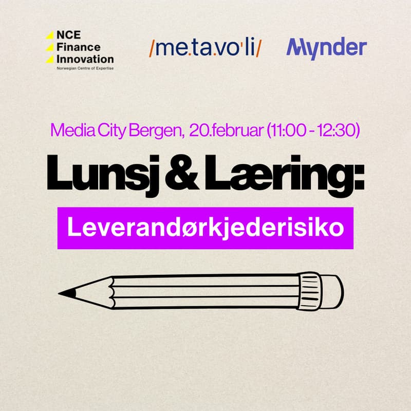 Cover Image for Lunsj & Læring: Leverandørkjederisiko (i finans)