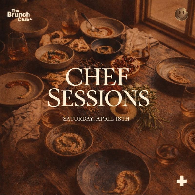 Cover Image for Chef Sessions | Mexican Arab ⚭ Fusion Brunch