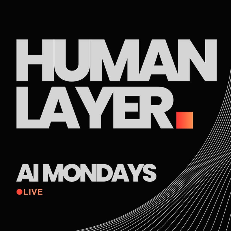 Cover Image for Human Layer AI Mondays