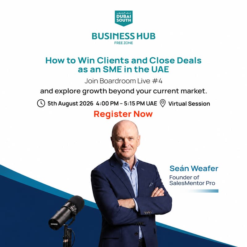 Cover Image for Dubai South Business Hub Free Zone | Pre Launch Boardroom Live #4 | How to Win Clients and Close Deals as an SME in the UAE
