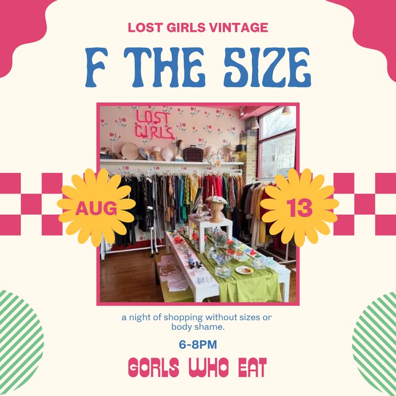 Cover Image for F the Size at Lost Girls Vintage, Logan Square