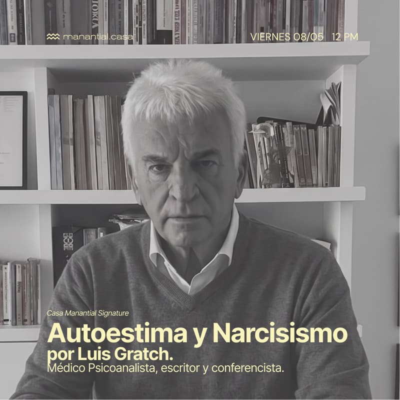 Cover Image for Charla "Autoestima y Narcisismo" con el Psicoanalista Luis Gratch.