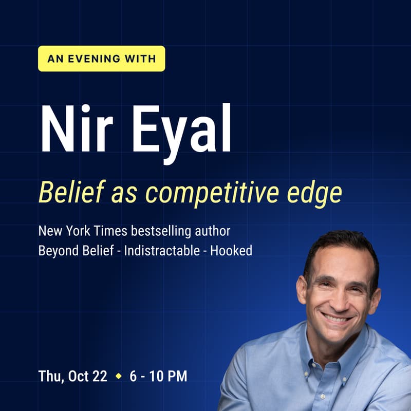 Cover Image for An evening with Nir Eyal — Belief as competitive edge