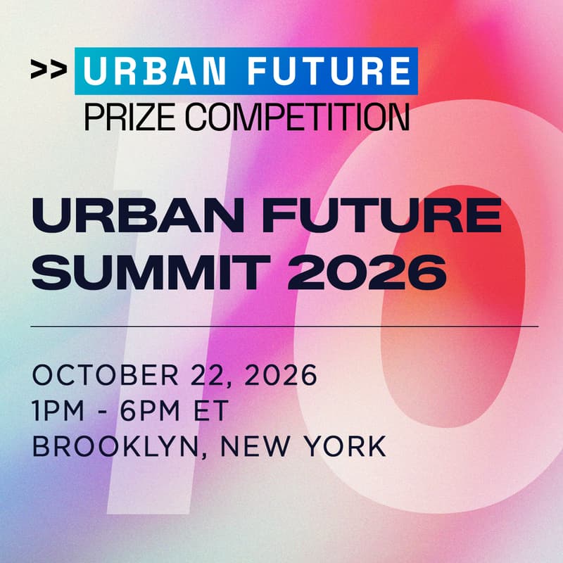 Cover Image for 2026 Urban Future Summit: 10 Years of Impact