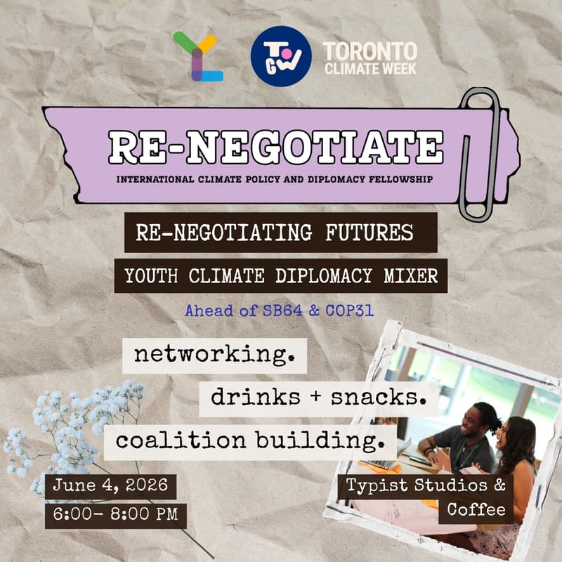 Cover Image for Re-Negotiating Futures: Youth Climate Diplomacy Mixer