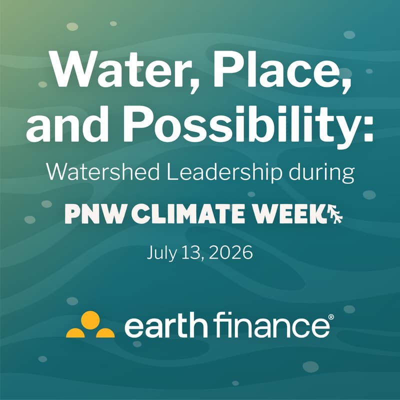 Cover Image for Water, Place, and Possibility: Watershed Leadership During Pacific Northwest Climate Week