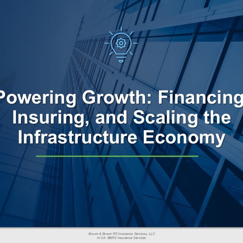 Cover Image for Powering Growth: Financing, Insuring, and Scaling the Infrastructure Economy