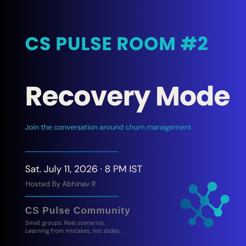 Cover Image for CS Pulse Room #2: Recovery Mode - The Art of Saving Customers Before It's Too Late