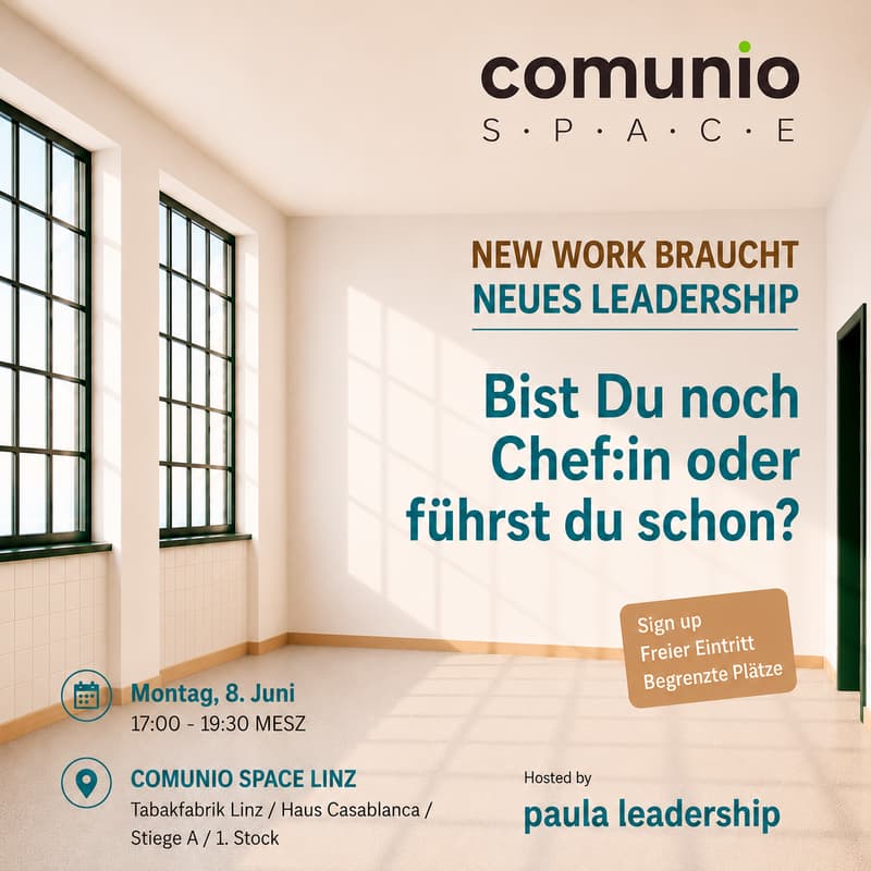 Cover Image for BIST DU NOCH CHEF:IN ODER FÜHRST DU SCHON? New Work braucht neues Leadership | Kostenfreier COMUNIO AFTERWORKSHOP hosted by paula leadership