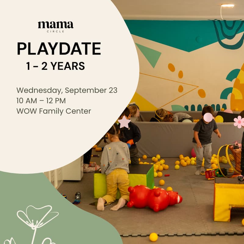 Cover Image for Mama Circle Playdate: 1–2 Years