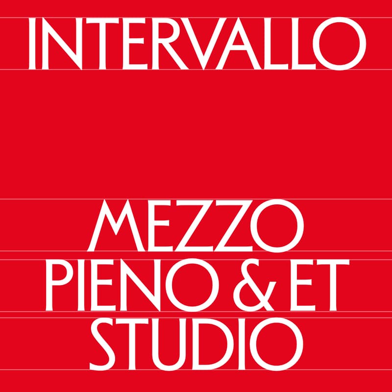 Cover Image for INTERVALLO by Mezzo Pieno & ET Studio