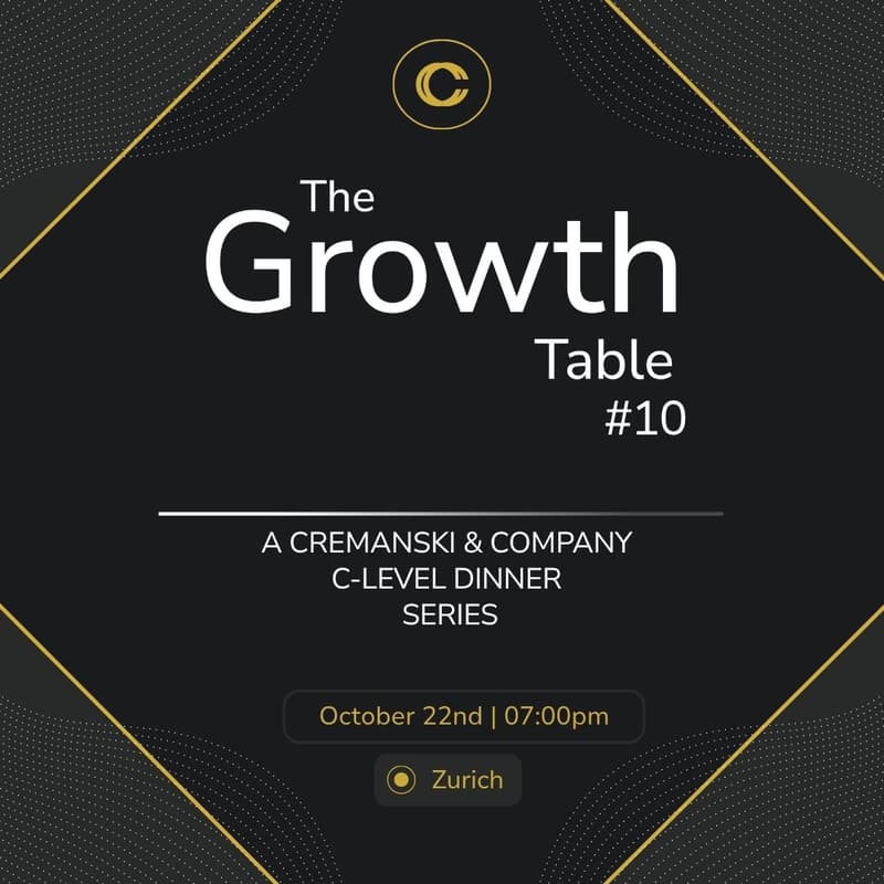 Cover Image for The Growth Table #10 - An Invitation-Only Executive Dinner - ZURICH Edition