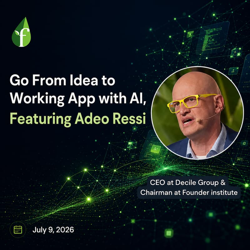 Go From Idea to Working App with AI, Featuring Adeo Ressi · Luma