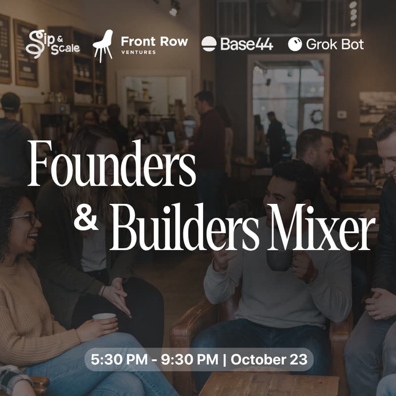 Cover Image for Founders & Builders Mixer - Presented by FRV x Sip & Scale