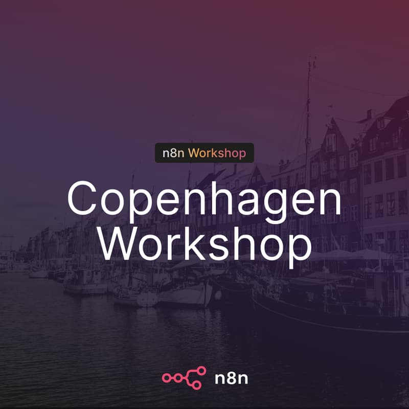 Cover Image for n8n Copenhagen: Build Your First AI Agent Workflow