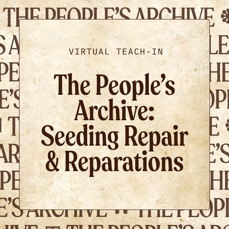 Cover Image for The People's Archive: Seeding Repair & Revolution
